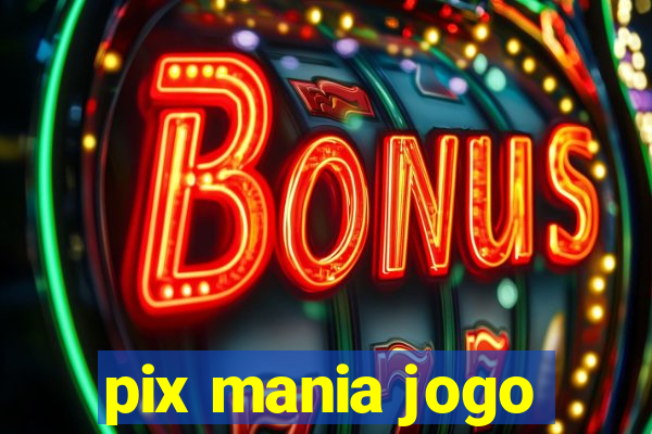 pix mania jogo